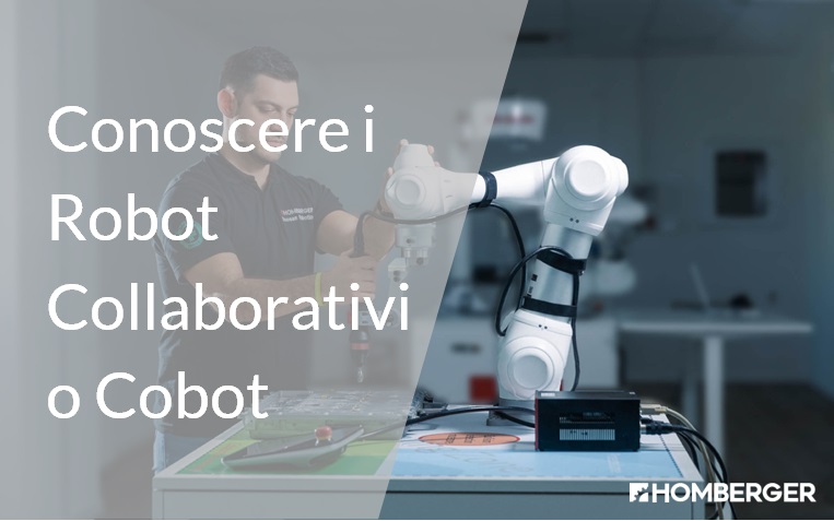 Conoscere i Robot Collaborativi o Cobot